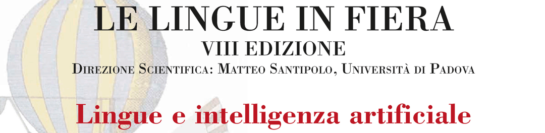 LE LINGUE IN FIERA, VIII EDIZIONE – Lingue e intelligenza artificiale: quale presente, quale futuro?
